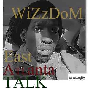 East Atlanta Talk (Explicit)