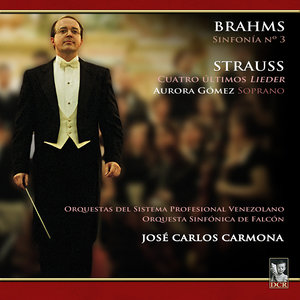 Johannes Brahms (Sinfonía nº 3) / Richard Strauss (Cuatro Últimos Lieder)