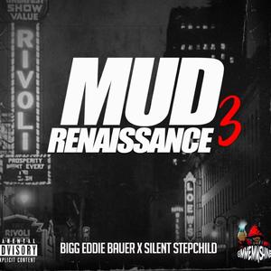 Mud Renaissance 3 (Explicit)