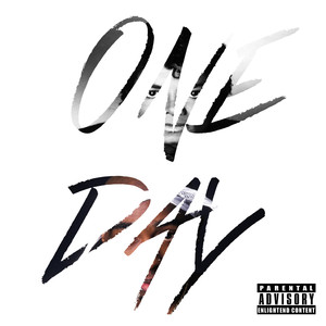 One Day (Explicit)