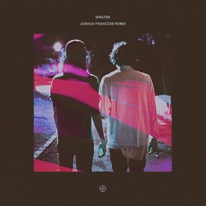 Shelter (Joshua Francois Remix)