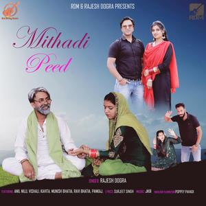 Mithadi Peed (feat. Rajesh Dogra)