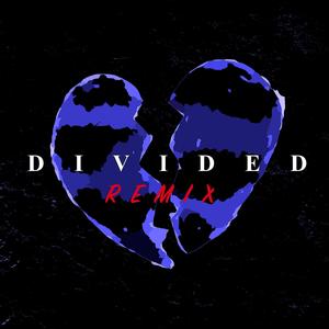 Divided (NVN Remix)