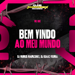 Bem Vindo Ao Meu Mundo (Explicit)