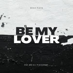 Be My Lover