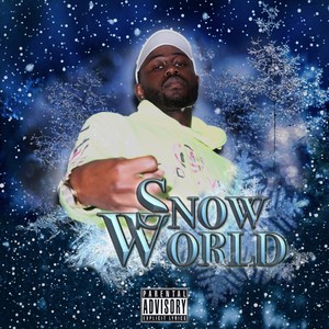 Snow World (Explicit)