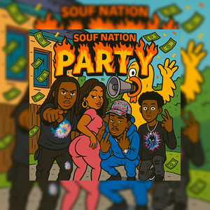 Souf Nation Party (Explicit)