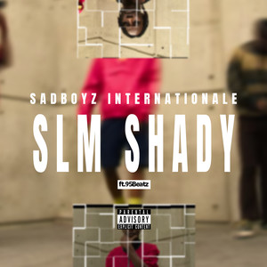 Slm Shady (Explicit)