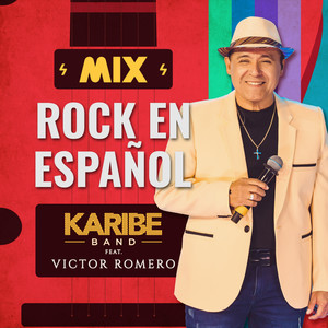 Mix Rock en Español (Lamento Boliviano / Indiana / Devuelveme a Mi Chica / Oye Mi Amor)