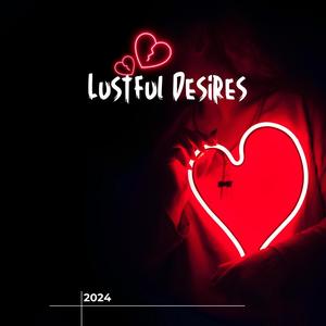 Lustful Desires (Explicit)