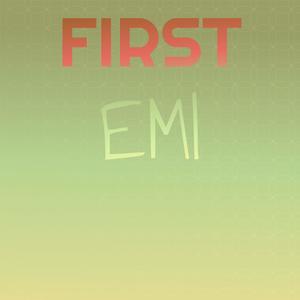 First Emi