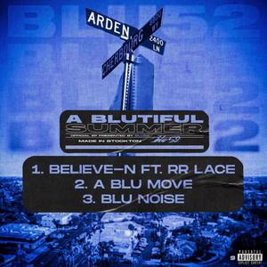 Blu52 - Believe-N (feat. RR Lace) (Explicit)