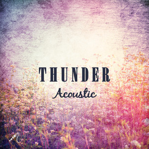 Thunder (Acoustic)