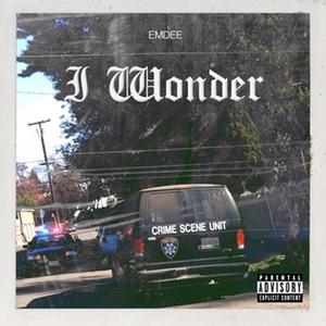 I Wonder (Explicit)