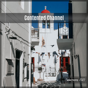 Contented Channel Selections 2022