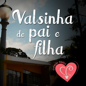 Valsinha de Pai e Filha