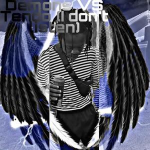 Demons VS Tendo (I don't listen) (Explicit)