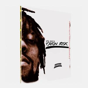 Takin Risk (Remix|Explicit)