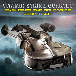 Vitamin String Quartet Explores the Sounds of Star Trek