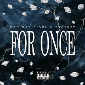 For Once (feat. Prophet) [Explicit]