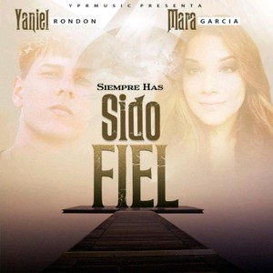 Siempre Has Sido Fiel