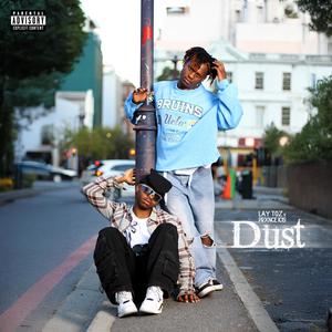 Dust (feat. PRXNCE ICIS) (Explicit)