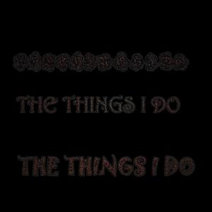 The Things I Do (feat. Lucid Kid) (Explicit)