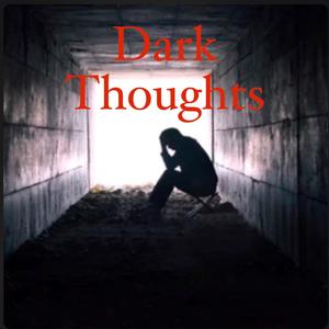 Dark Thoughts (Explicit)