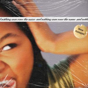 And Nothing Was Ever The Same (Explicit)