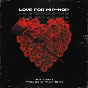 Love for Hip-Hop (Explicit)