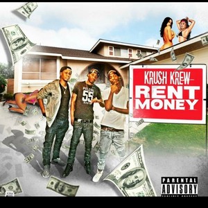 Rent Money (feat. Krush Krew) [Explicit]