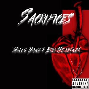 Sacrifices (feat. Eric Heartnet) [Explicit]