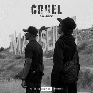 Cruel (Explicit)