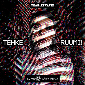 Tehke ruumi! (Lumevärv Remix)