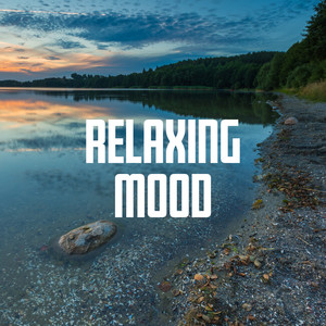 Relaxing Mood – Calm Sounds for Stress Relief, Anxiety Help and Relaxation