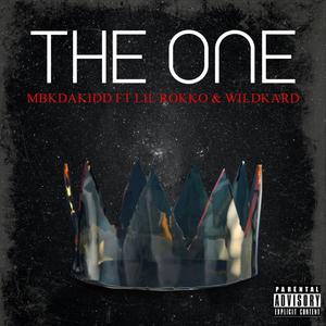 The One (feat. Lil Rokko & Wildkard) [Explicit]