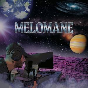 Melomane (Explicit)