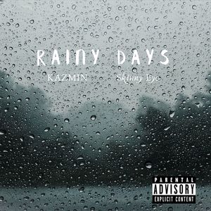 Rainy Days (Explicit)