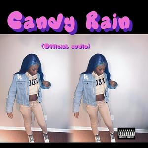 Candy Rain (Explicit)