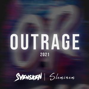 Outrage 2021 (Explicit)