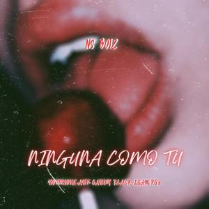 Ninguna Como Tu (feat. Candy Black & LeamRG’s)