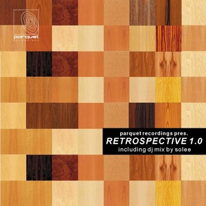 Parquet Recordings pres. Retrospective 1.0