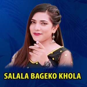 salala bageko khola