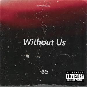 Without Us (Explicit)