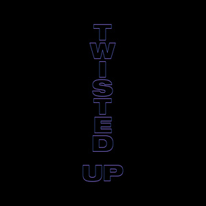 Twisted Up