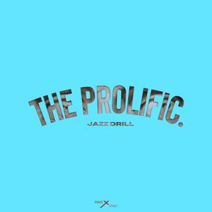 The Prolific (Jazz Drill)