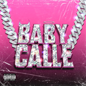 Baby Calle (Explicit)