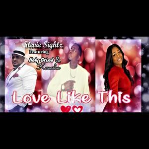 Love Like This(feat. Holy Grind & Kenosha)