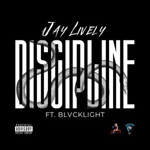 Discipline (feat. BLVCKLIGHT) [Explicit]