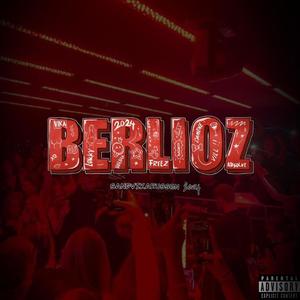 Berlioz 2024 (Explicit)